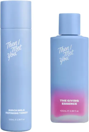 Then I Met You The Skin Balancing Duo Set, with Birch Milk Refining Toner and The Giving Essence, Nourishing & Brightening Duo
